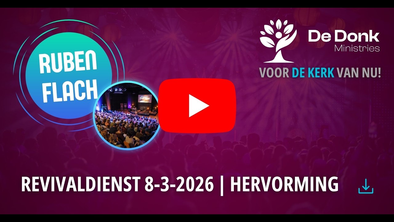Revivaldienst 8 Maart 2026 | Ruben Flach | Hervorming