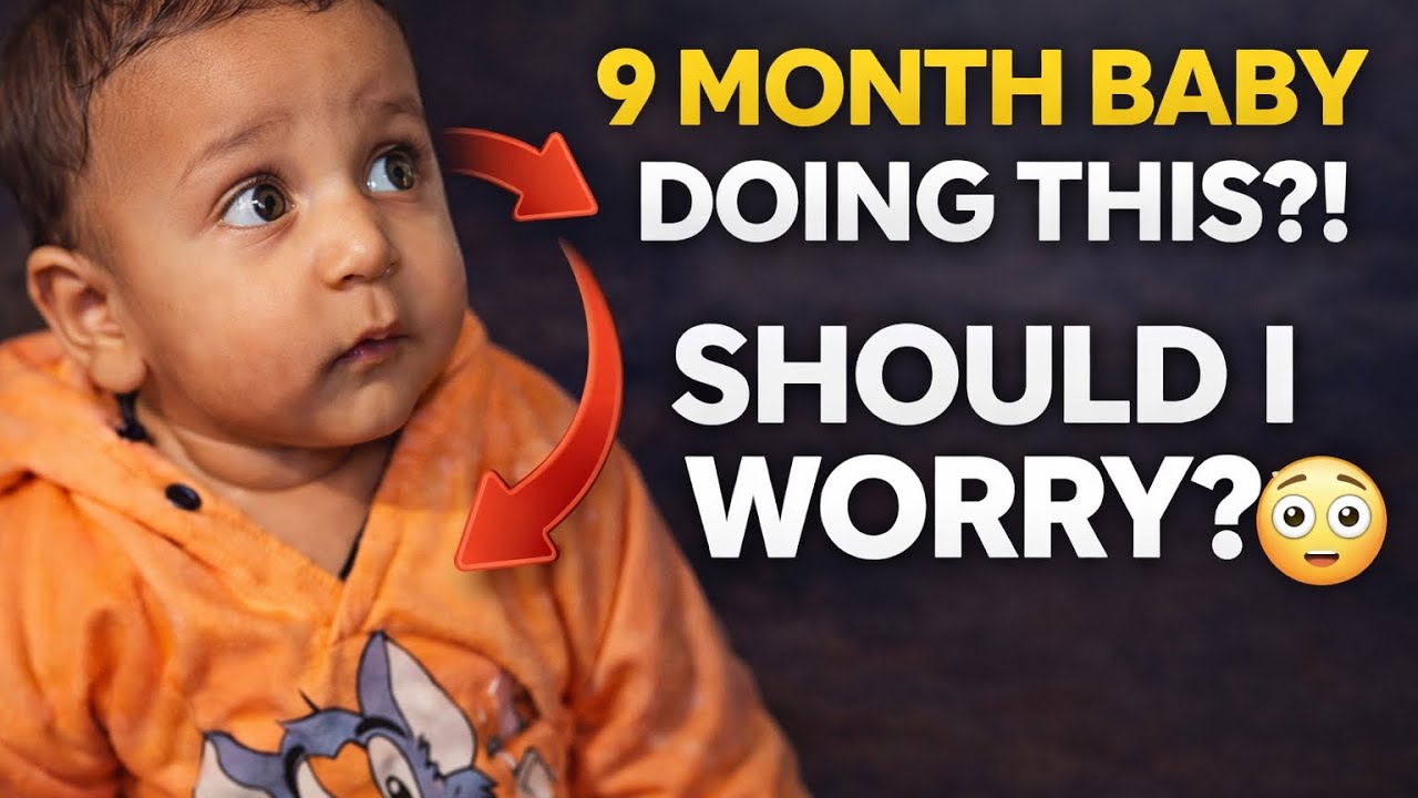 My 9-Month Baby Suddenly Started Doing THIS… Should I Worry? 😳