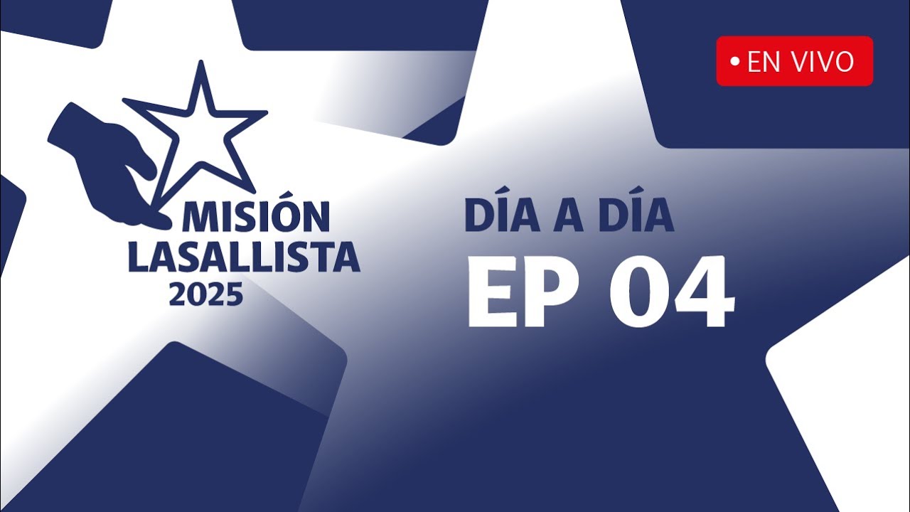 Misión Lasallista 2025 EP 04 #LaSalleTeLlama #ADNLasallista #SomosLaSalle