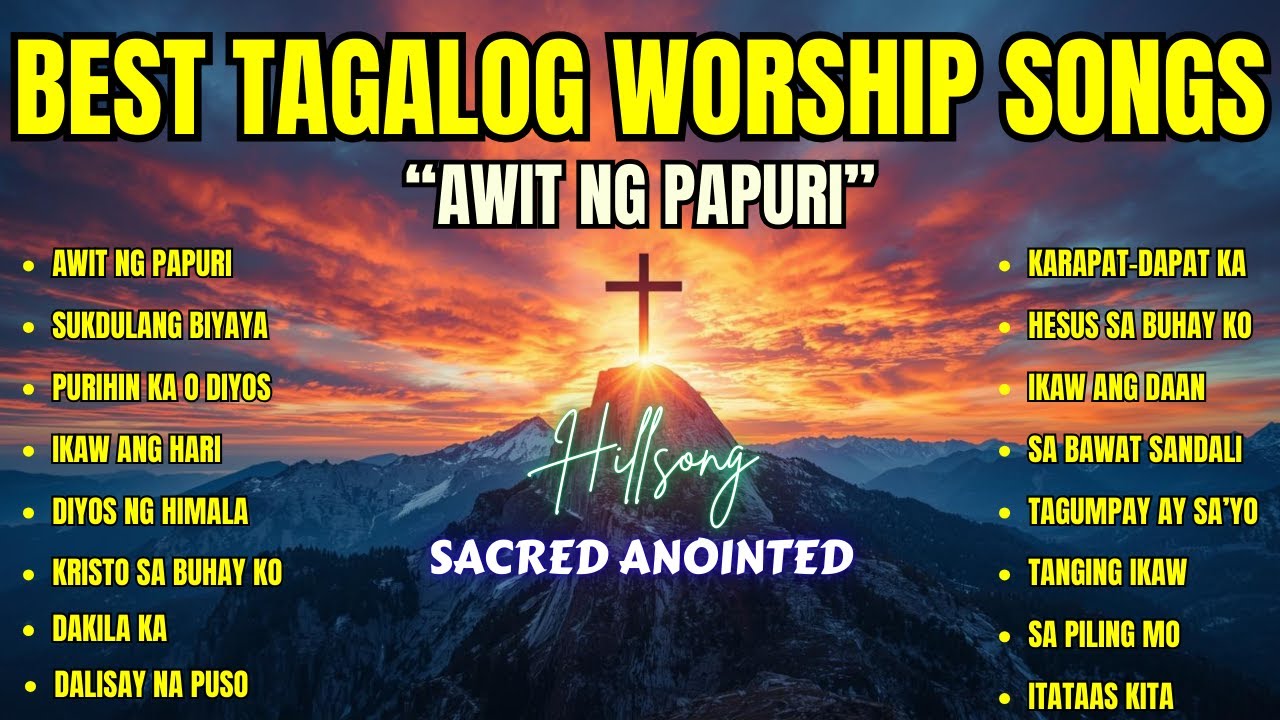 Best Tagalog Worship Songs| 