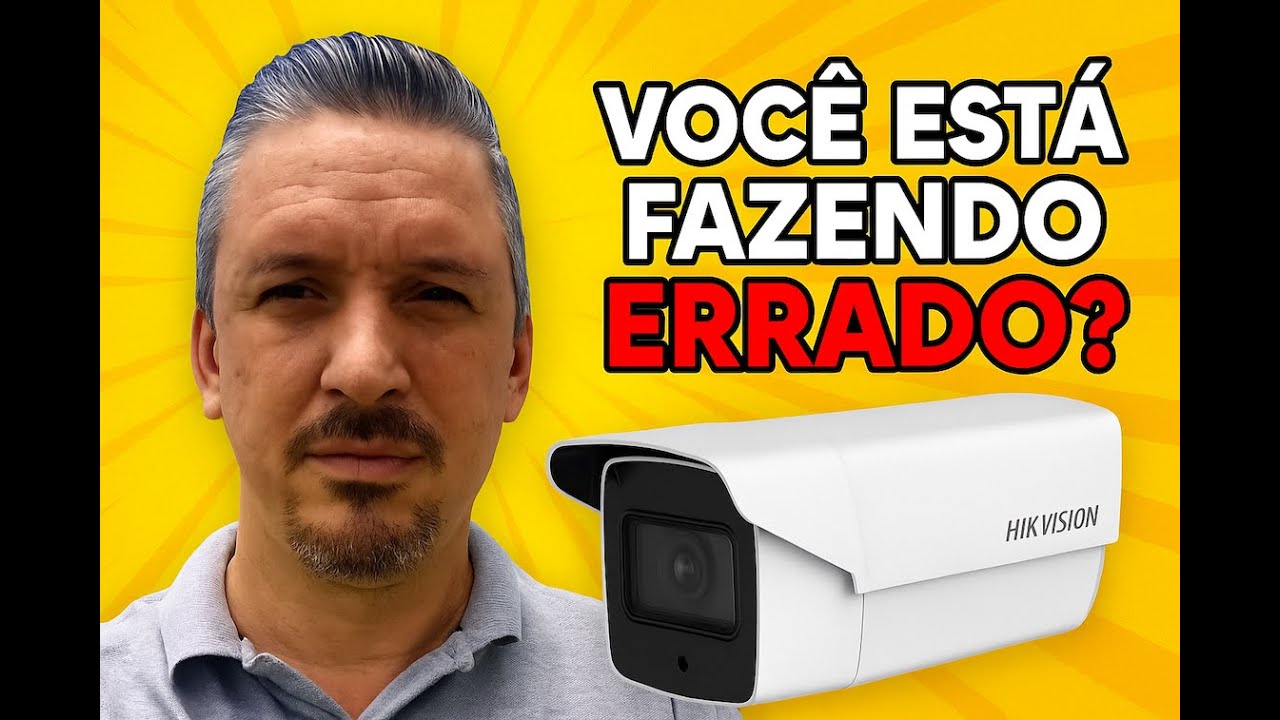 Você Realmente Sabe Configurar Câmeras IP da Hikvision?