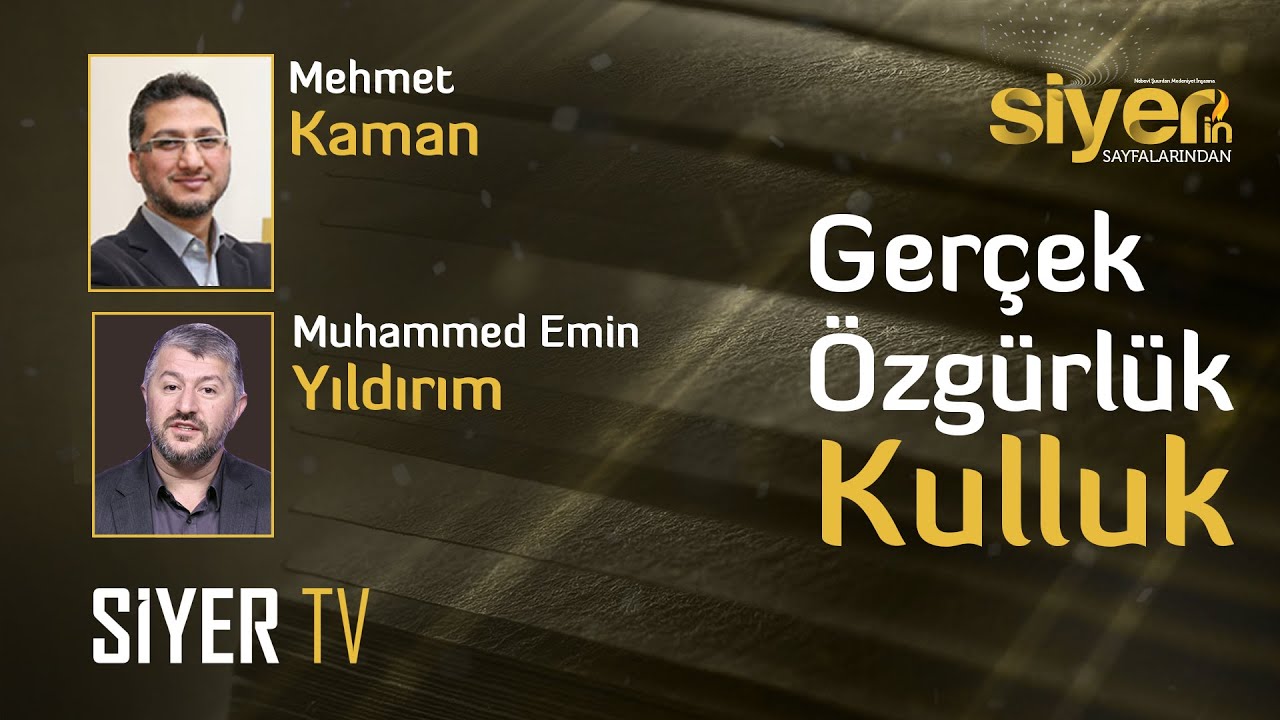 Gerçek Özgürlük Kulluk | Siyerin Sayfalarından