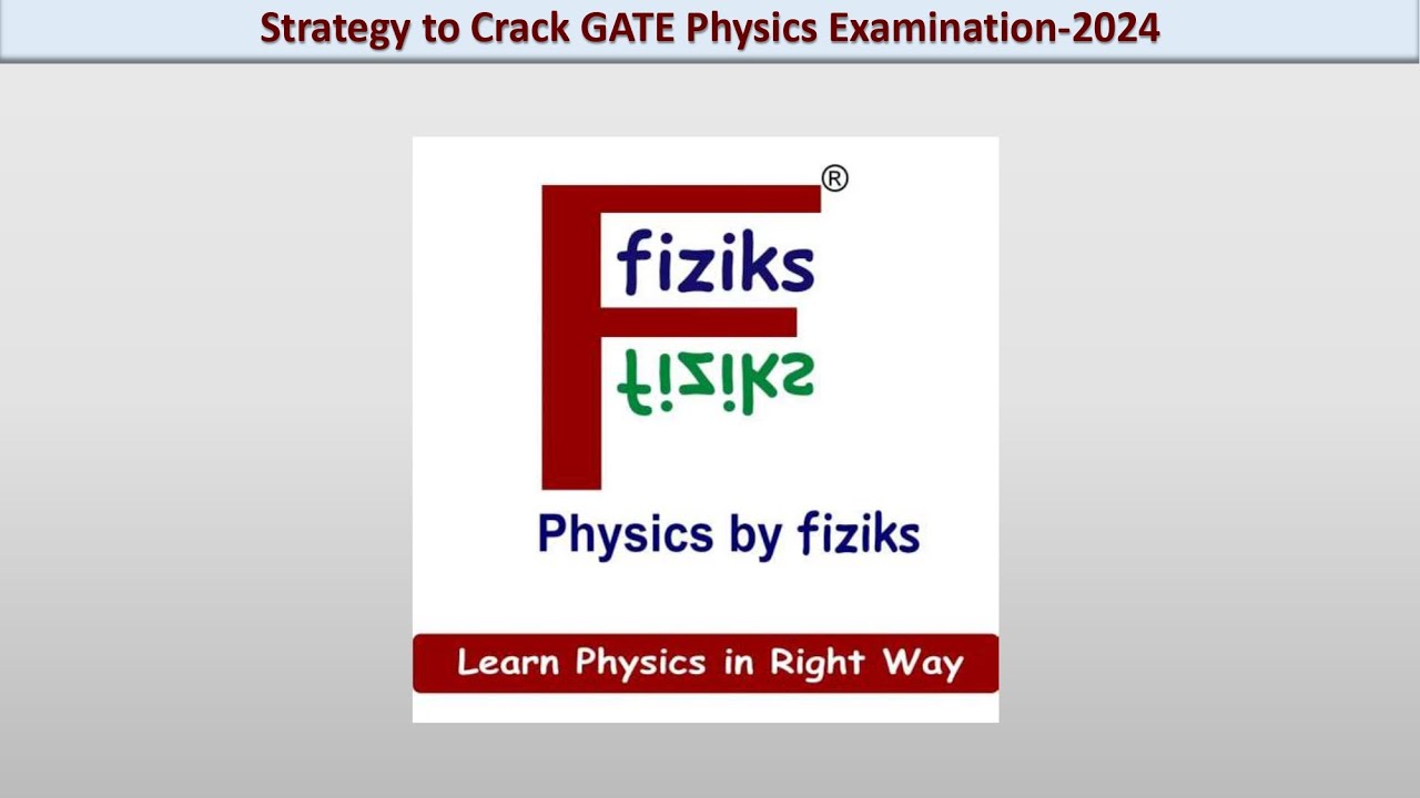 Strategy to Crack GATE Physics Examination - 2024
