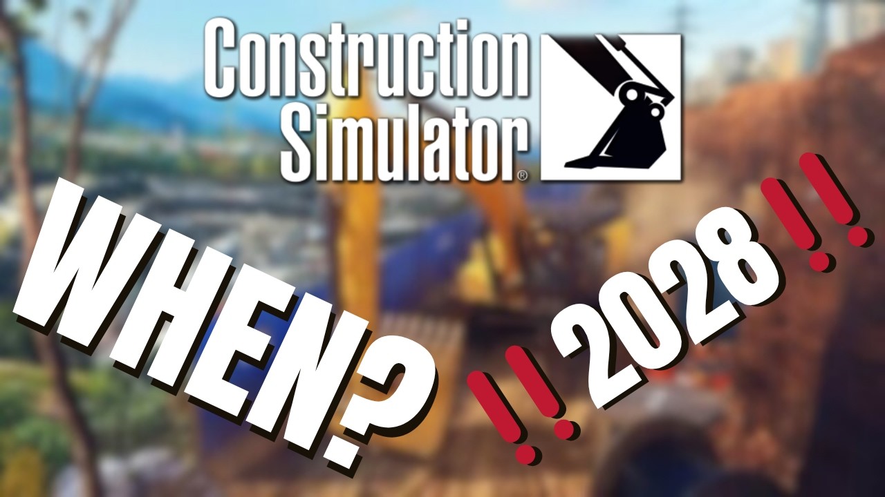Will We Ever Get a New Construction Simulator Game?