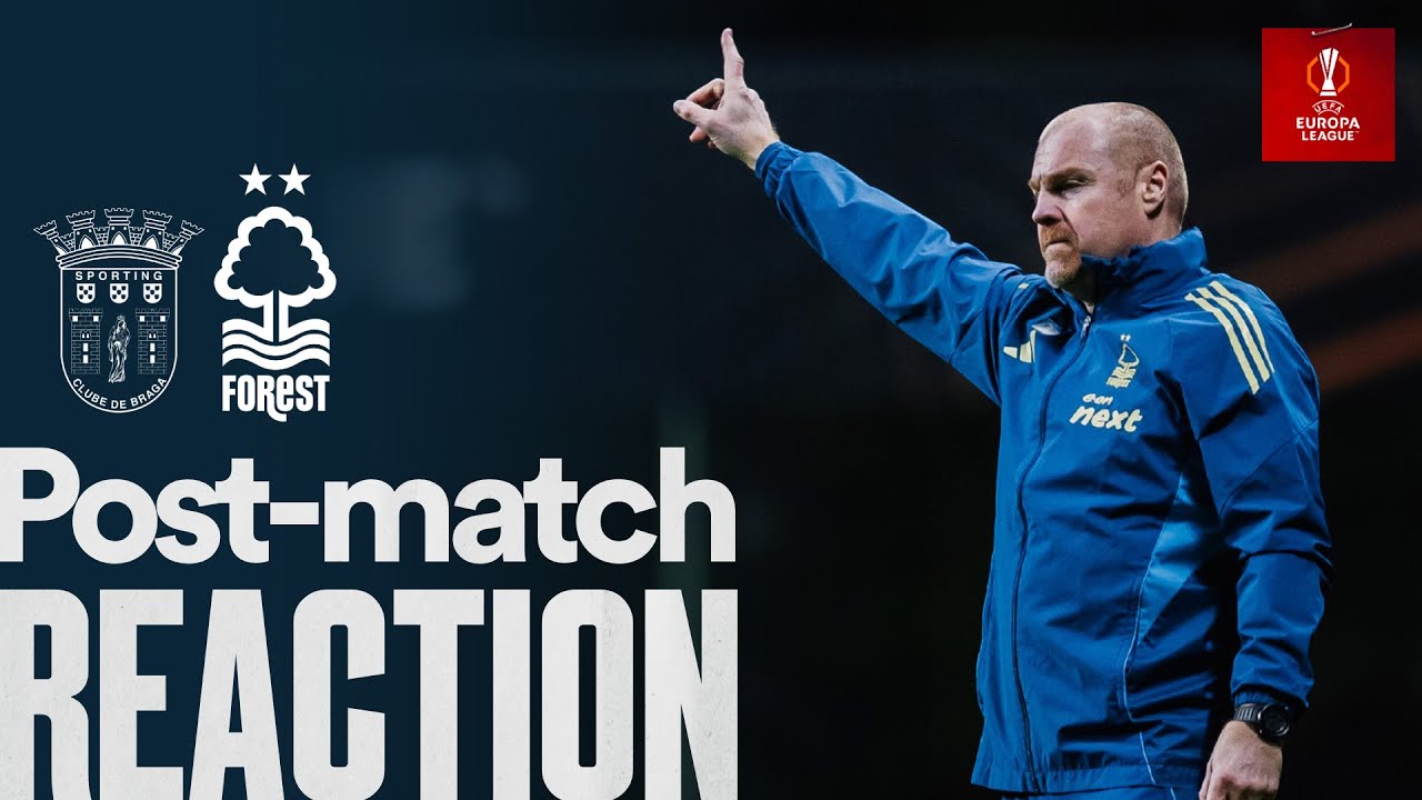 Sean Dyche's Reaction | SC Braga v Forest | Europa League