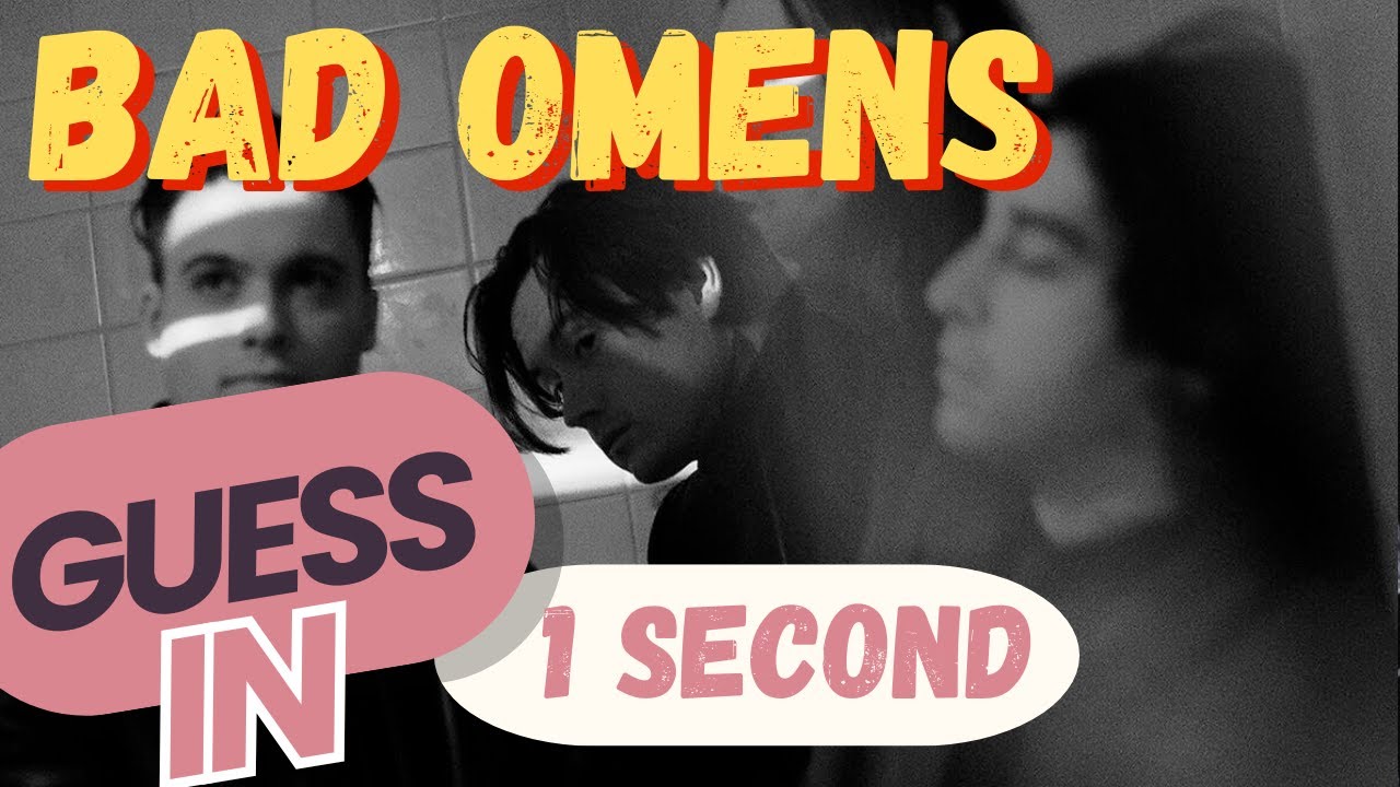Can you guess the Bad Omens song in 1 second?