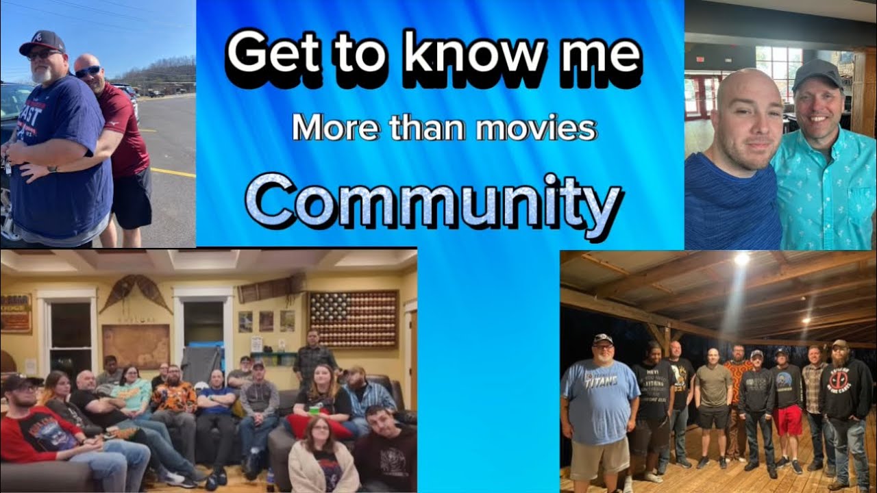 Get To Know Me: More Than Movie … Community