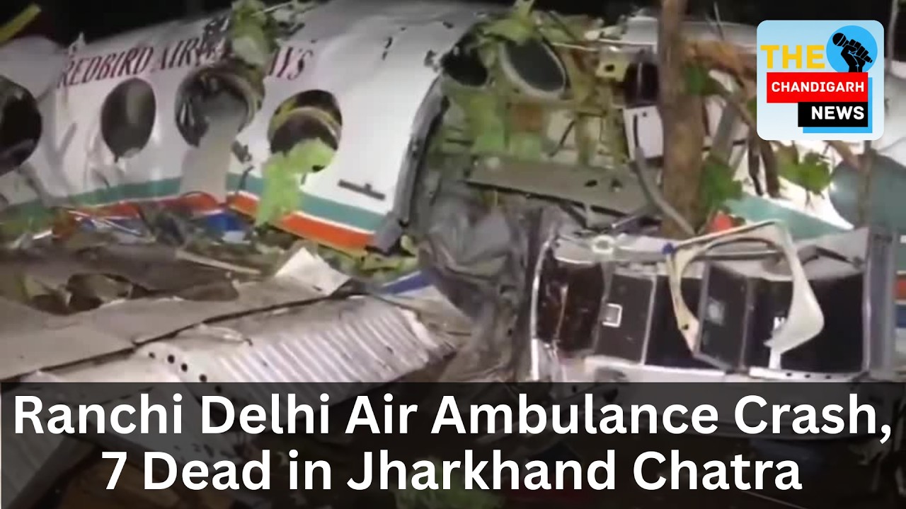 Ranchi Delhi Air Ambulance Crash | 7 Dead in Jharkhand Chatra Plane Tragedy | Beechcraft C90 Crash