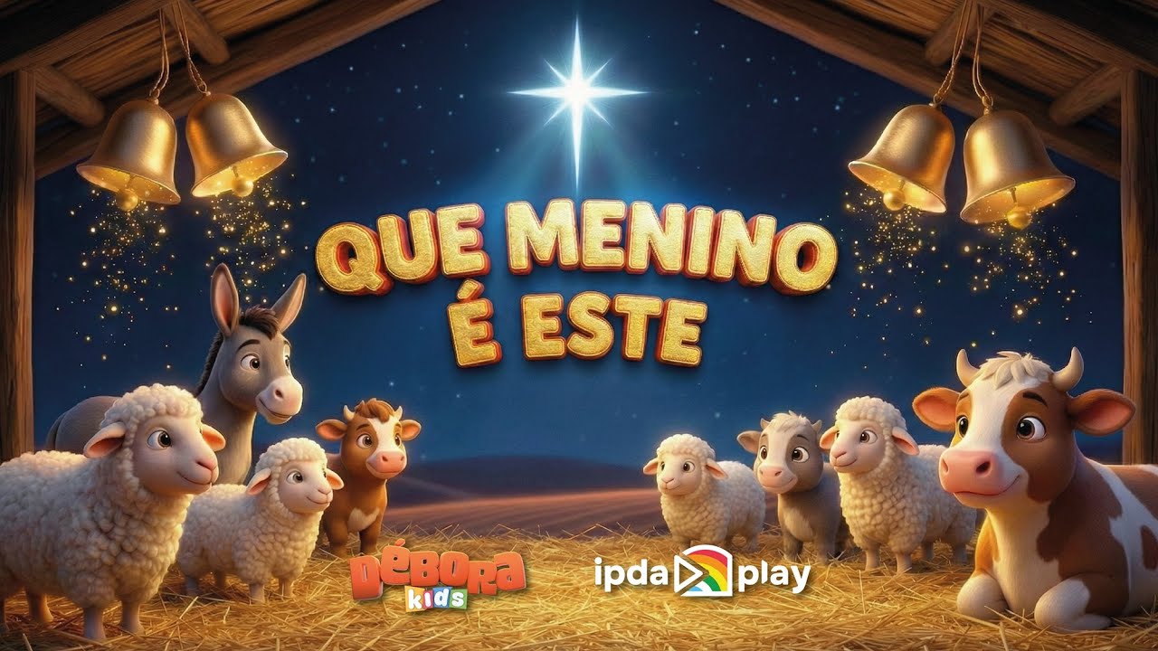 ♪ Que Menino &eacute; Este | Can&ccedil;&atilde;o de Natal Crist&atilde; Infantil &ndash; D&eacute;bora Kids