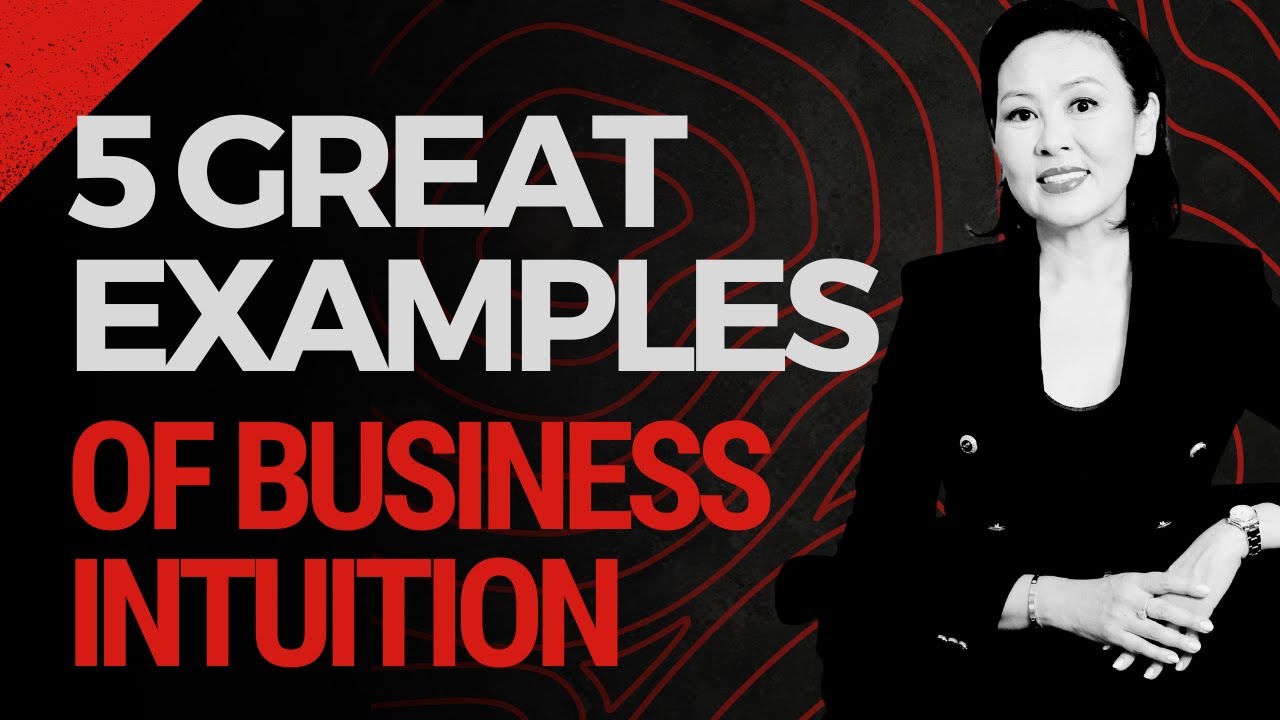 5 Great Examples of Business Intuition #businessintuition #intuitioninbusiness