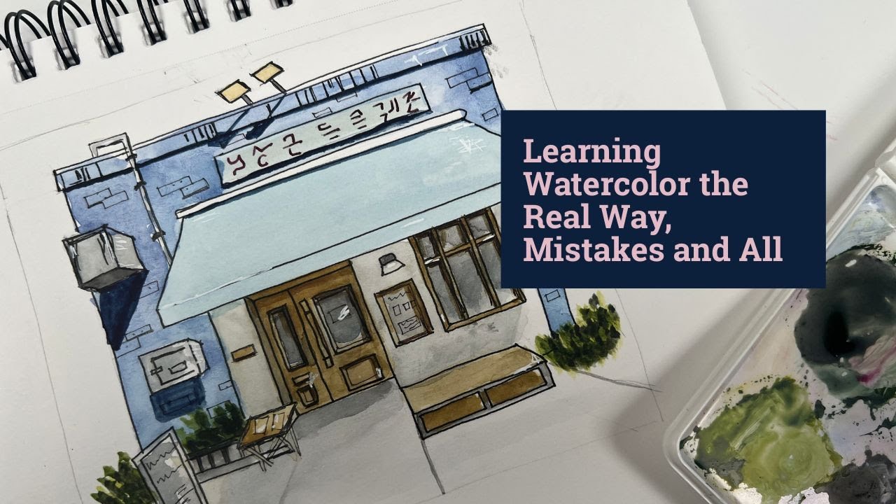 Learning Watercolor the Real Way, Mistakes and All #urbansketching