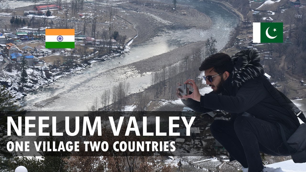 Neelum Valley Vlog - One Village Two Countries - LOC Neelum Valley
