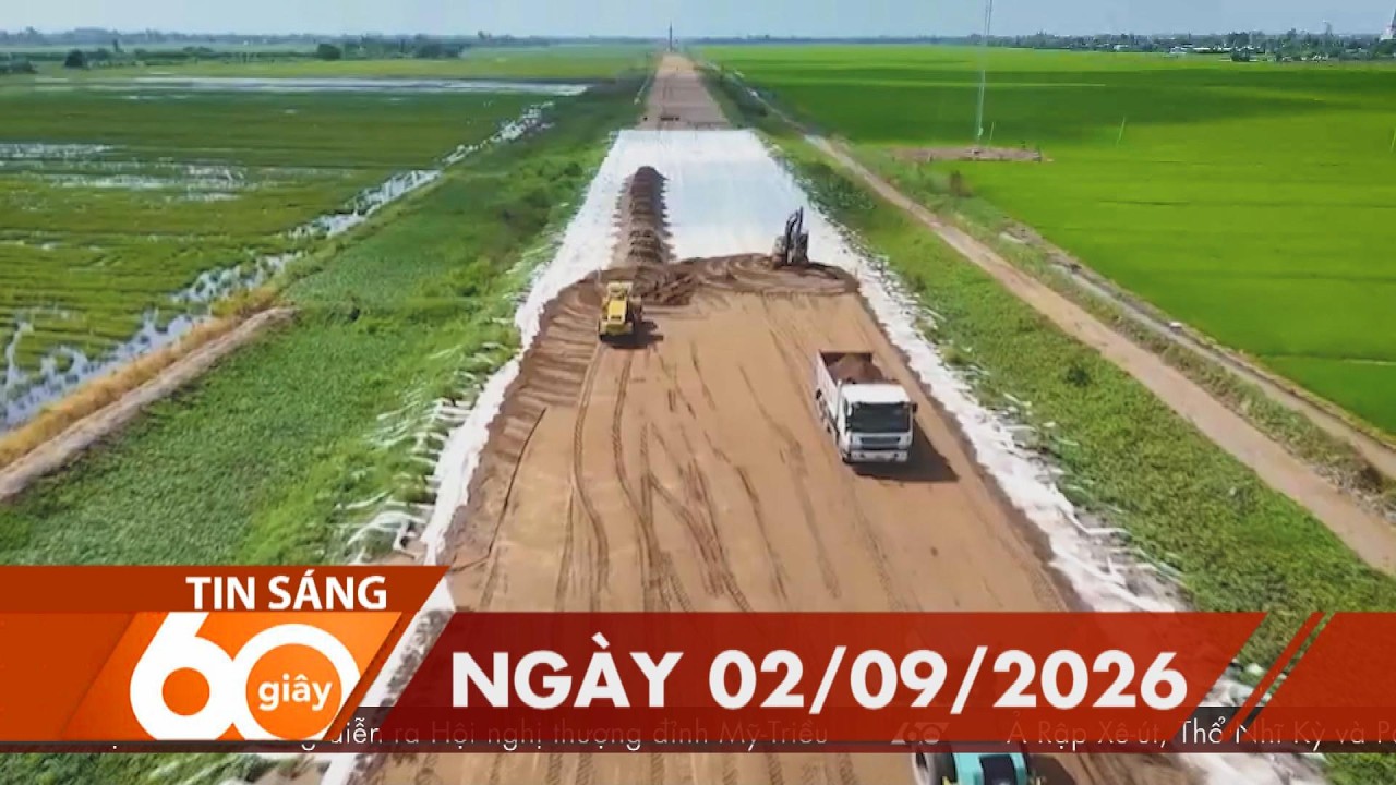 60 Gi&acirc;y S&aacute;ng - Ng&agrave;y 02/09/2026 | HTV Tin tức