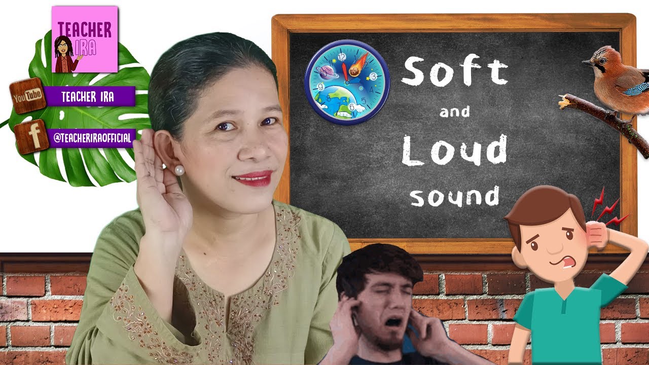 Soft and Loud Sound | Learn When to Use Soft and Loud Sound | Science with Teacher Ira