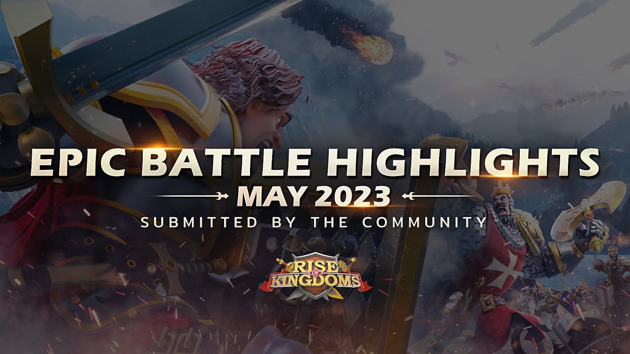 May's Epic Battle Highlights | Rise of Kingdoms