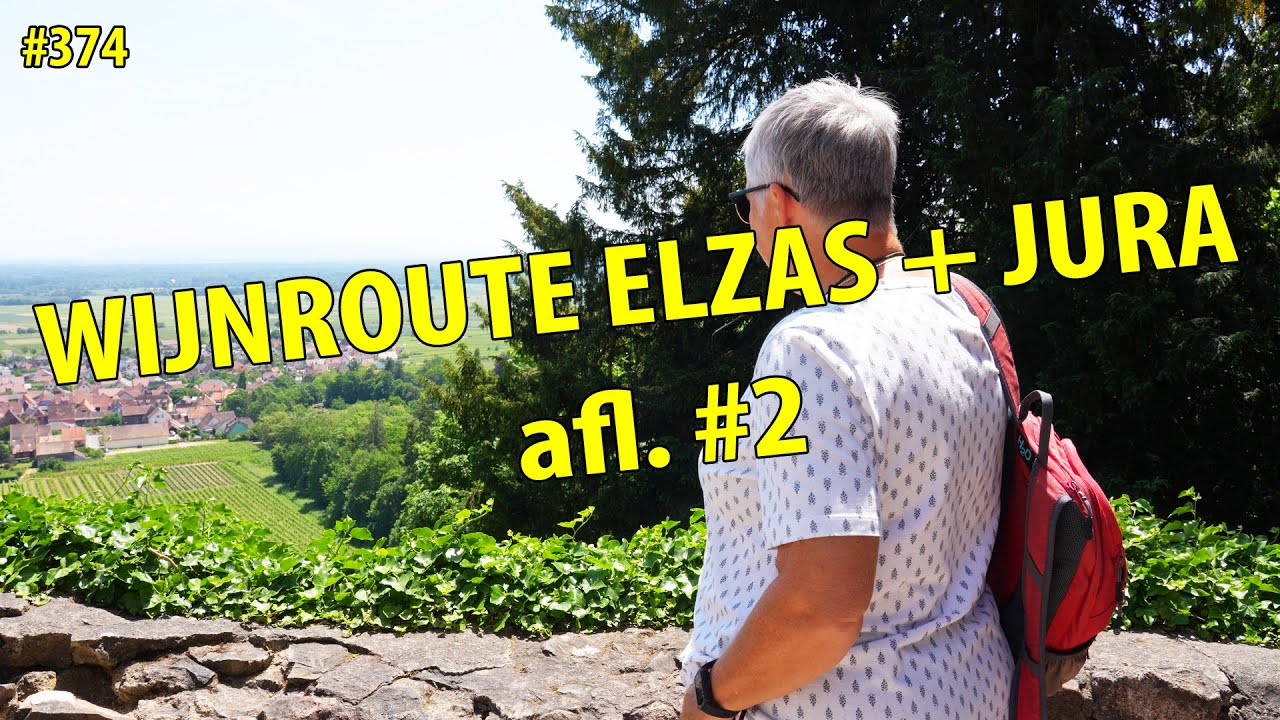 #374 WIJNROUTE ELZAS EN GROENE FRANSE JURA #2