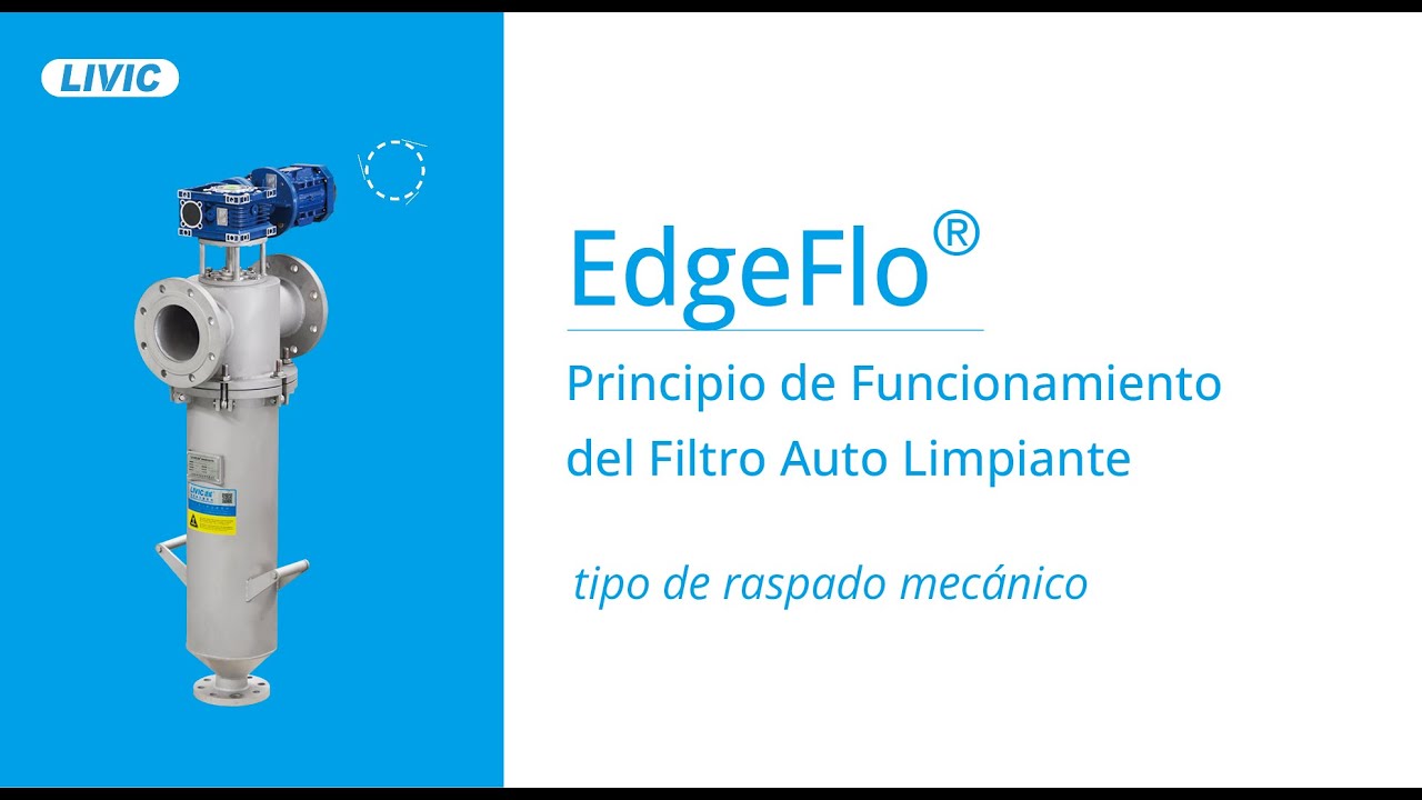 Principio de funcionamiento del filtro auto limpiante｜LIVIC EdgeFlo Filtro