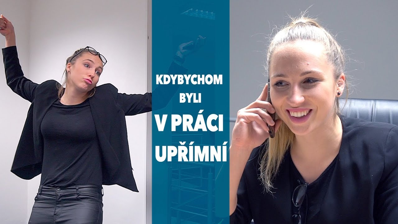 Kdybychom byli v PRÁCI UPŘÍMNÍ | sketch