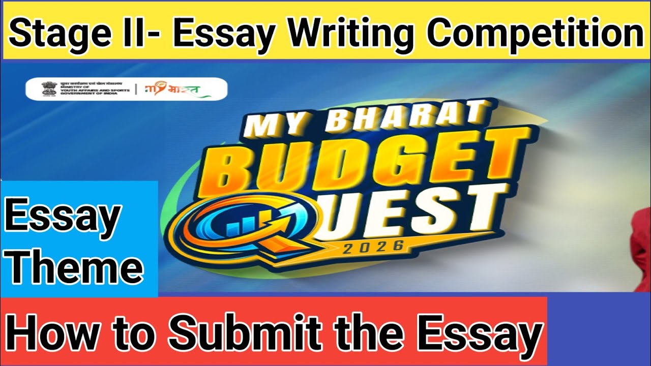 my Bharat budget quest essay Writing Competition | How to register for MY BHARAT Budget Quest 2026