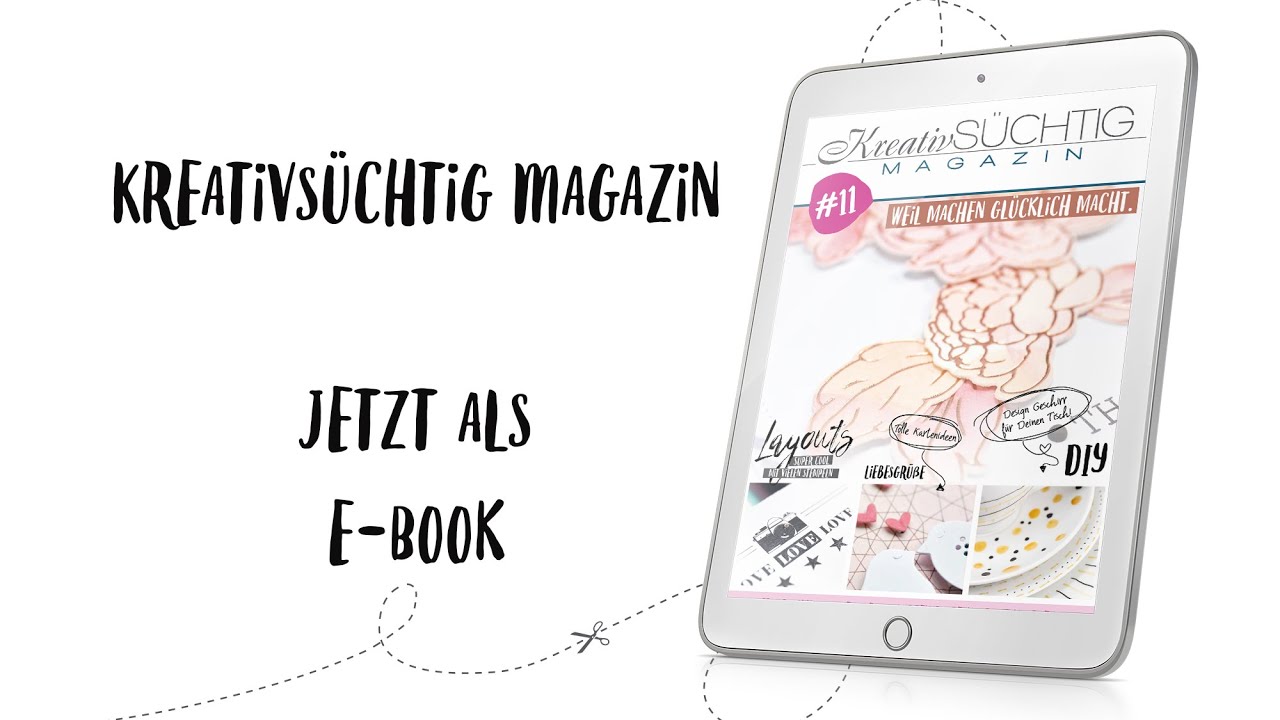 Kreativsüchtig Magazin 11 - die Zeitschrift rund um Scrapbooking, Cardmaking und DIY jetzt als eBook