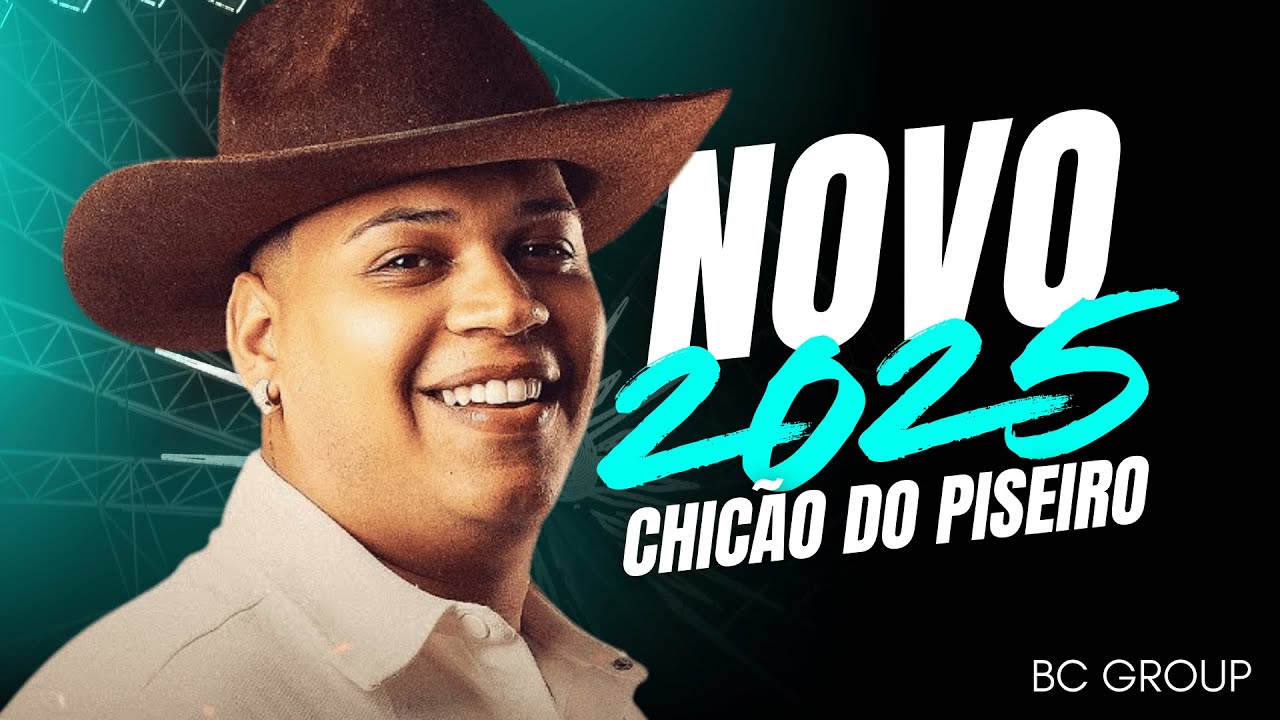 🔶 CHICÃO DO PISEIRO/ PISEIRO ATUALIZADO 2025 | MÚSICAS NOVAS PRA PAREDÃO 🔶