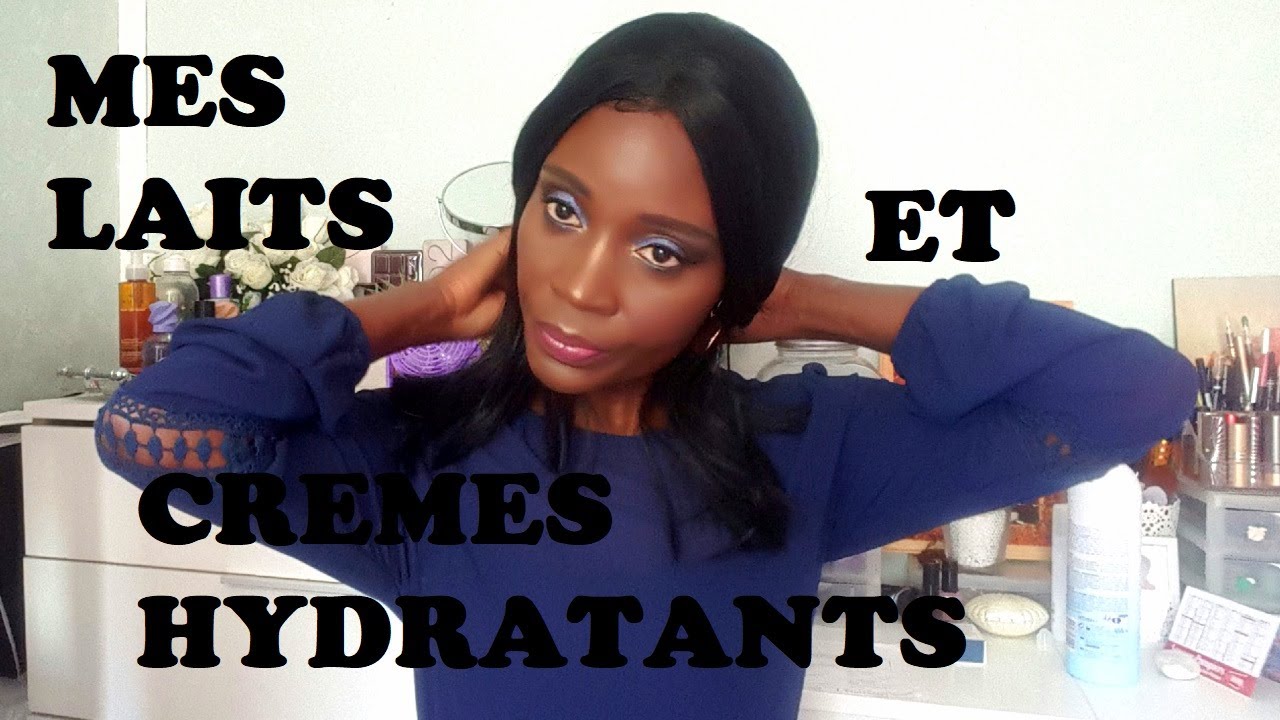 MES LAITS ET CREMES HYDRATANTS POUR LE CORPS
