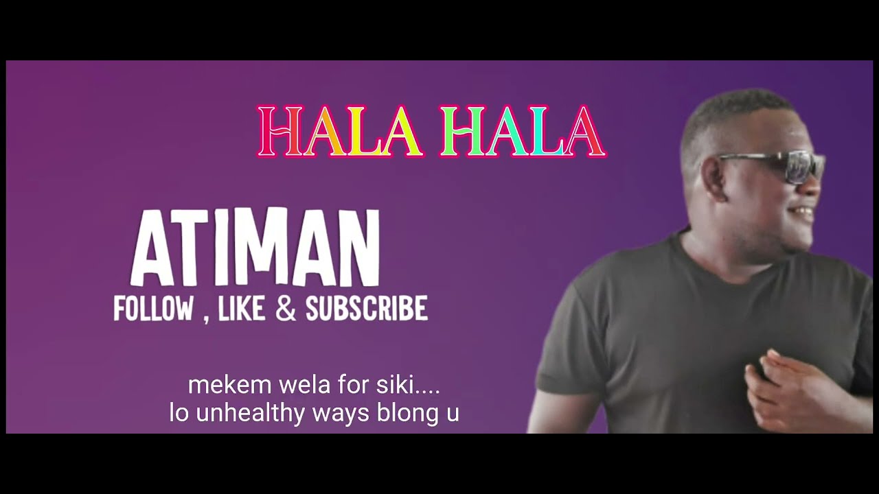 Atiman_Hala Hala (prod Dee beatz 2022)
