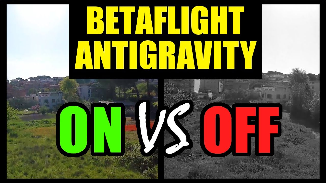BETAFLIGHT ANTIGRAVITY // CHE COS'E' E COME FUNZIONA SUL NOSTRO DRONE FPV // TUTORIAL