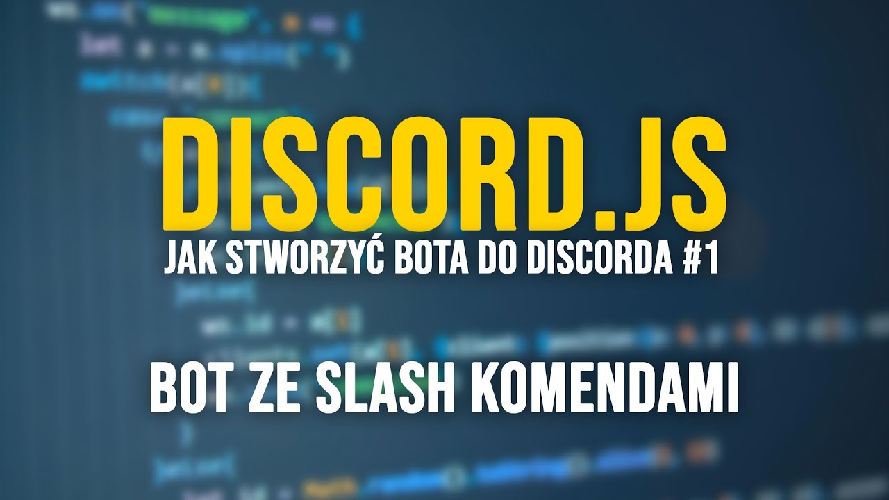 Jak zrobić bota do Discorda - Discord.js v14