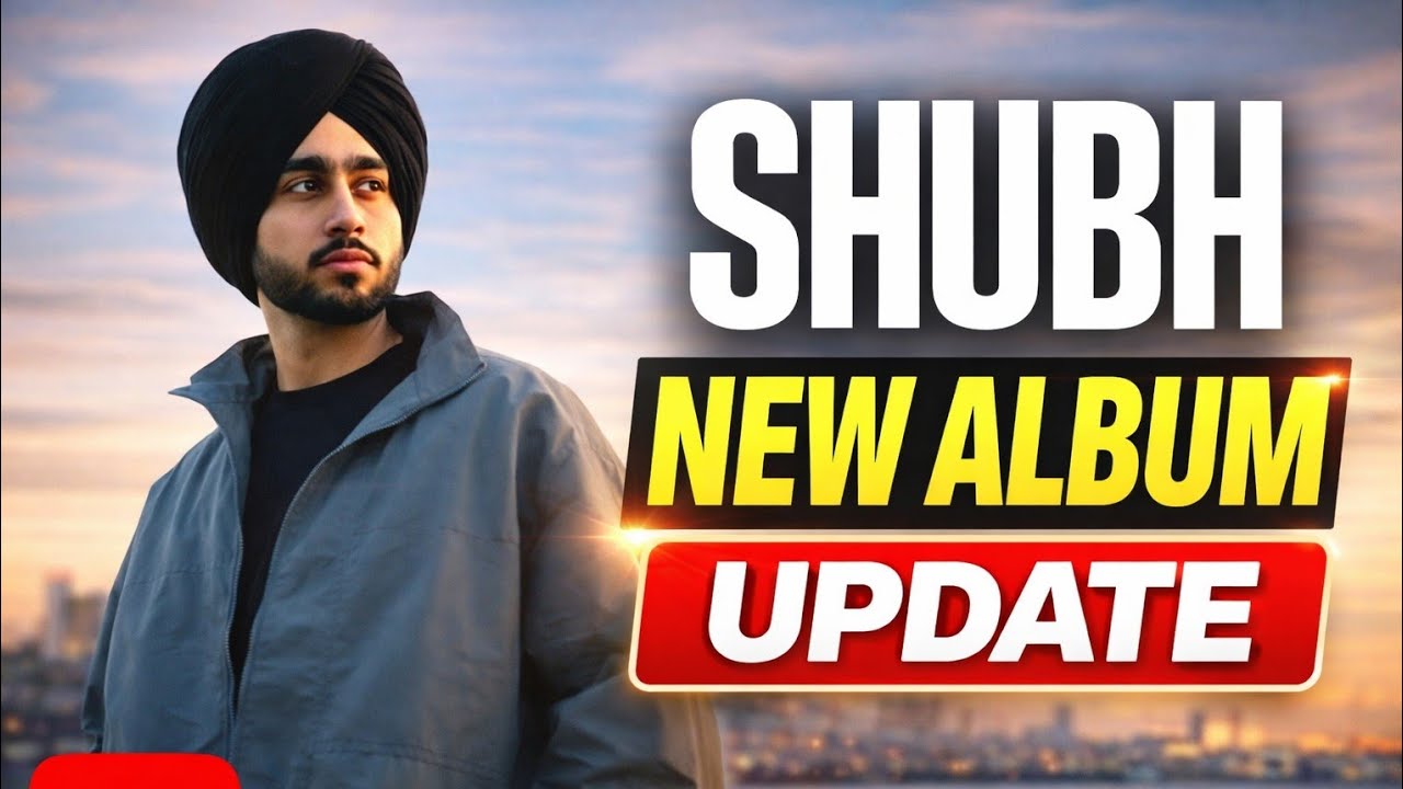Shubh New Album 2026 🔥 Official Update & Big Surprise