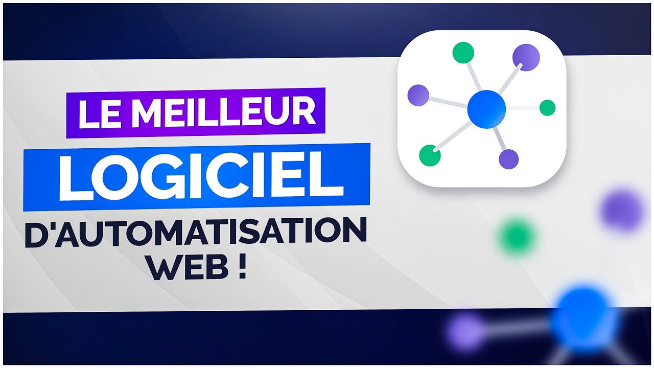 Le Meilleur Logiciel D'Automatisation WEB (et GRATUIT)