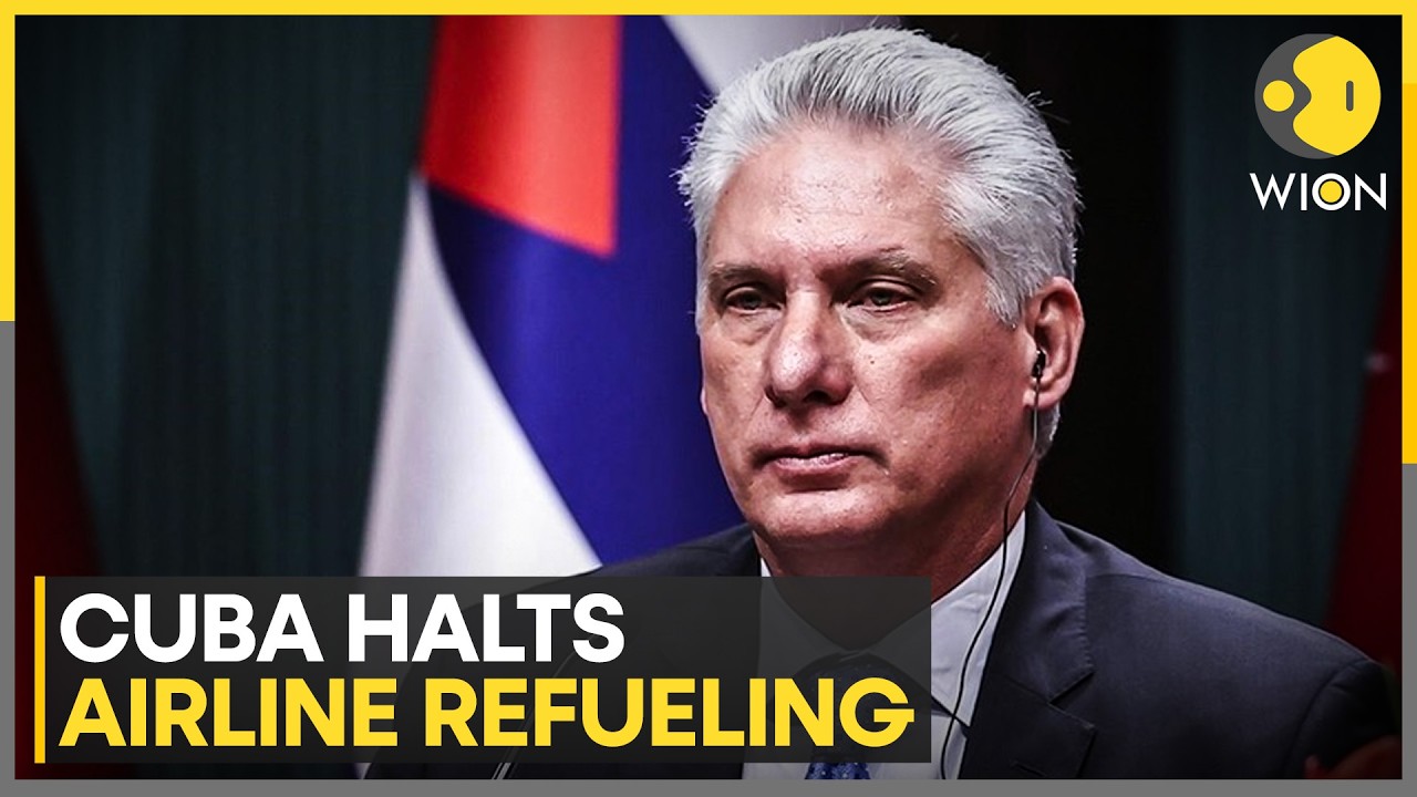 Cuba Halts Airline Refuelling as US Sanctions Trigger Fuel Crisis | WION