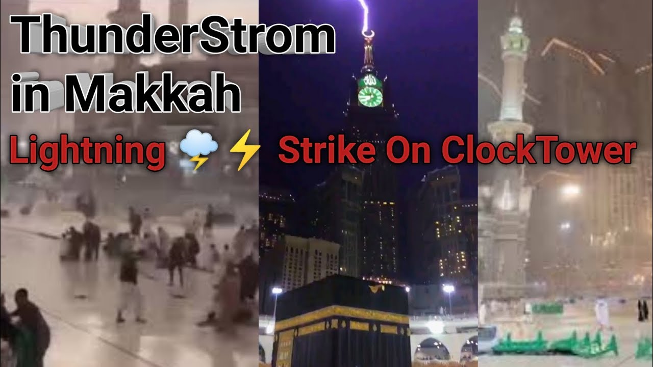ThunderStrom in Mecca & Lightning Strike on Mecca Clock Tower |HAARP TECHNOLOGY| Life in SaudiArabia