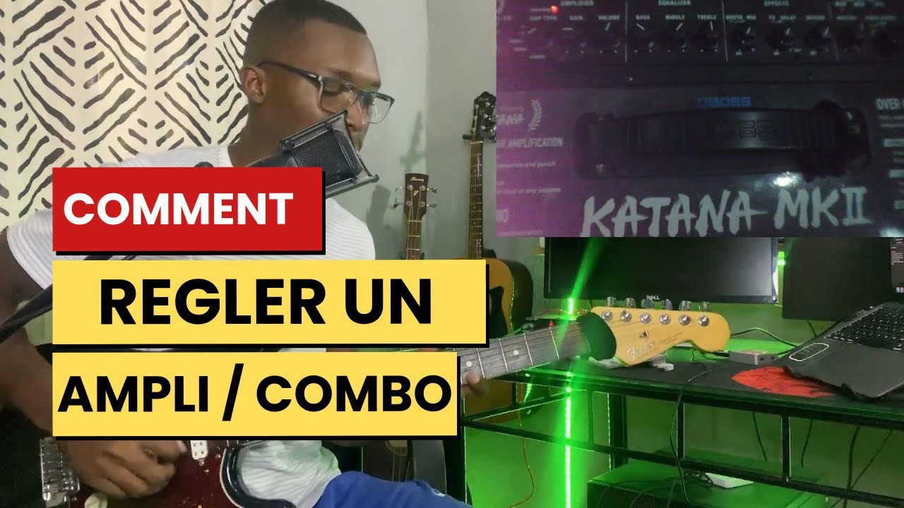 [MASTERCLASS] - COMMENT REGLER SON COMBO AMPLI
