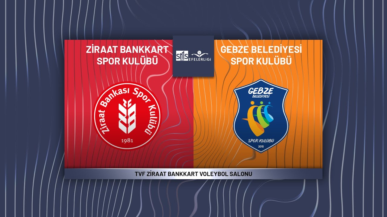 ZİRAAT BANKKART - GEBZE BLD. SMS Grup Efeler Ligi