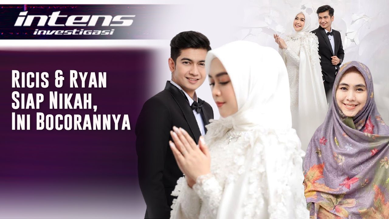 Begini Bocoran Acara Pernikahan Ria Ricis & Teuku Ryan | Intens Investigasi | Eps 1144