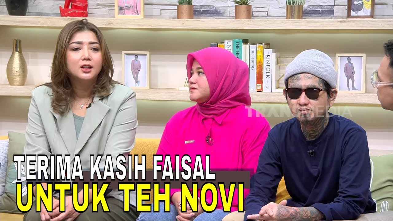 Ungkapan Terima Kasih Faisal Kepada Teh Novi | FYP (04/11/24) Part 4
