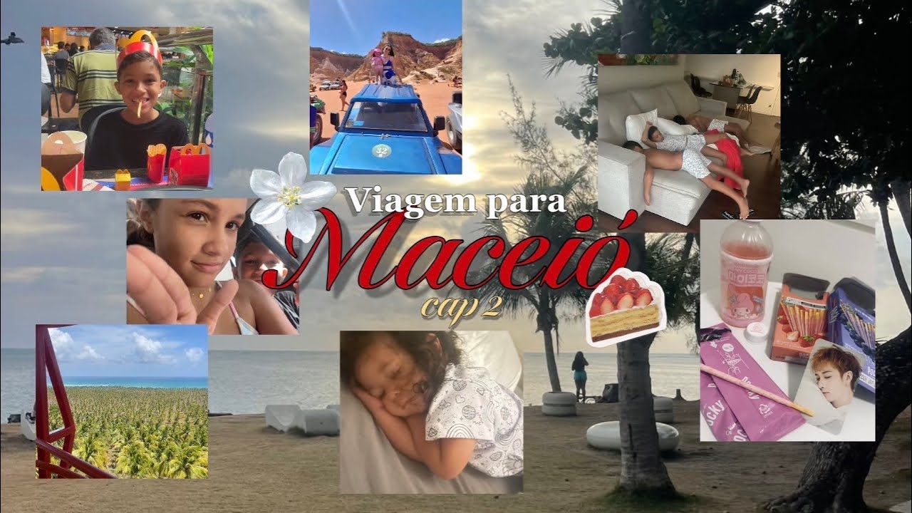Viagem Maceió!! Parte 2 🍓
