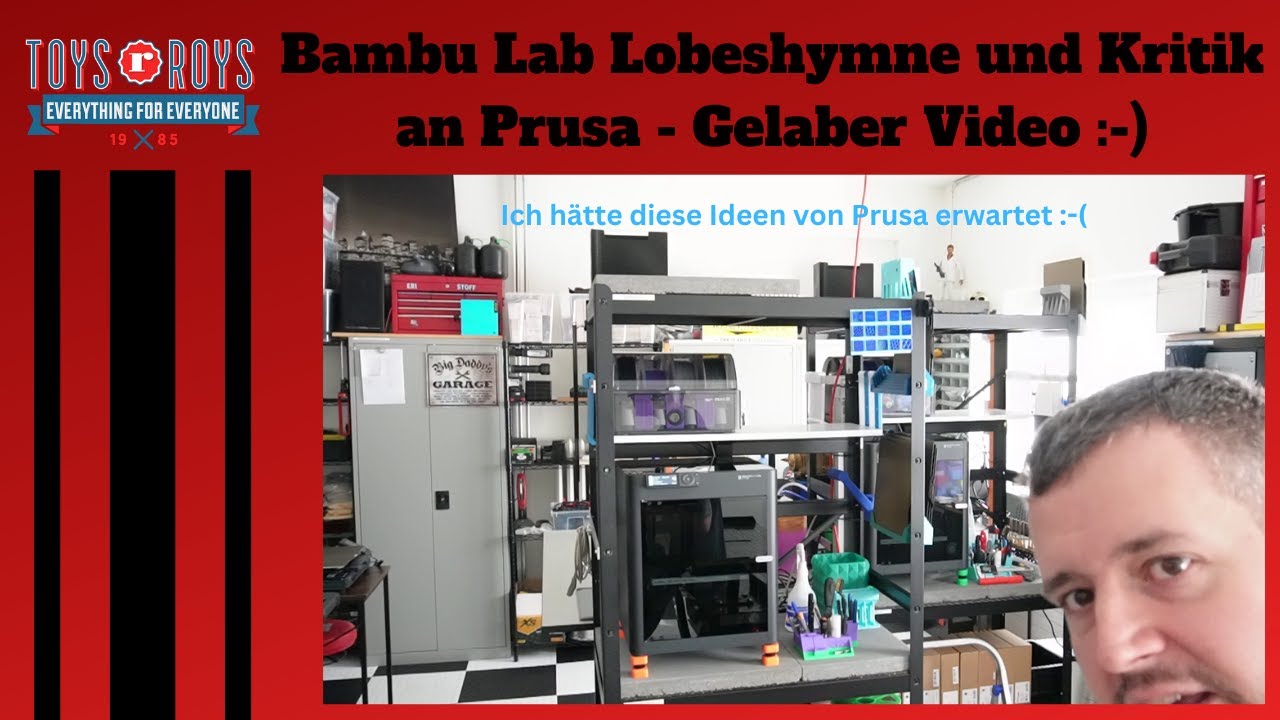Bambu Lab Lobeshymne und Kritik an Prusa - Gelaber Video :-)