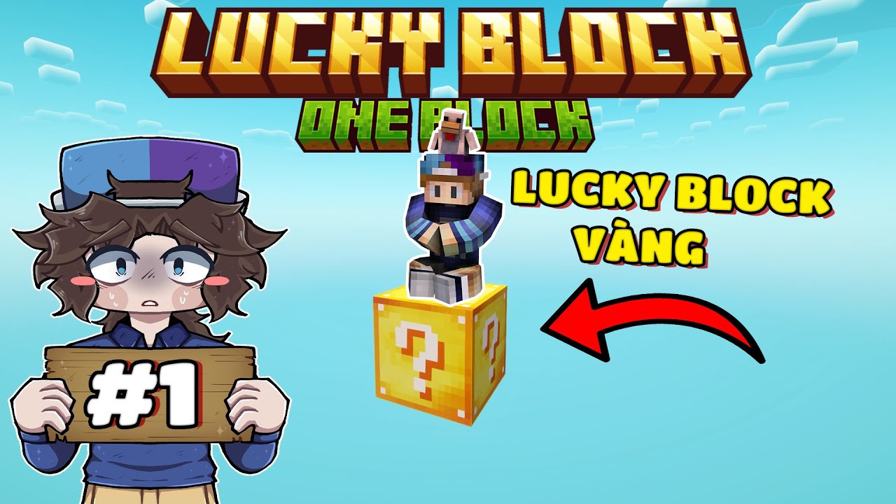 MINECRAFT ONE BLOCK NHƯNG LÀ LUCKY BLOCK MÀU VÀNG PHẦN 1 !! Xui Xẻo Ập Tới