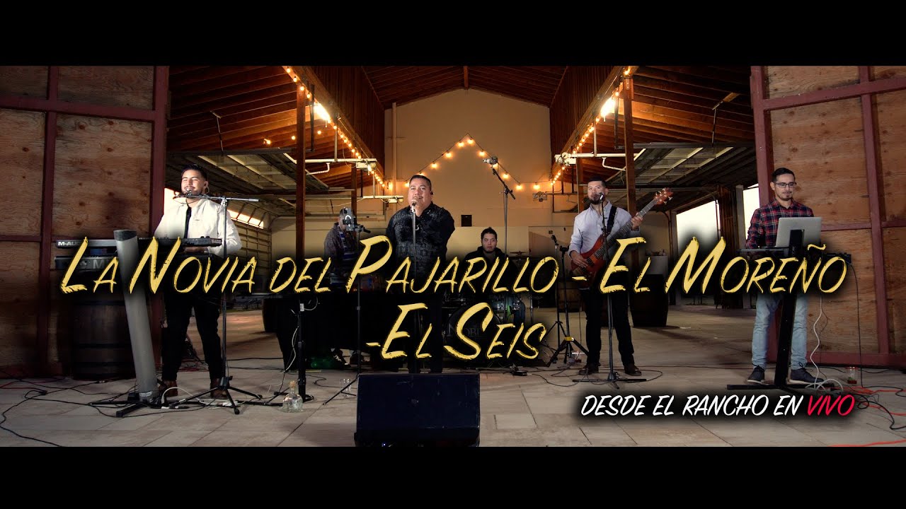 Noblez De Tierra Caliente - La Novia del Pajarillo, El Moreno, El Seis (Desde El Rancho)