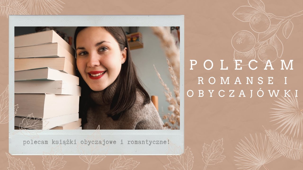 Polecam książki OBYCZAJOWE I ROMANTYCZNE ❤️