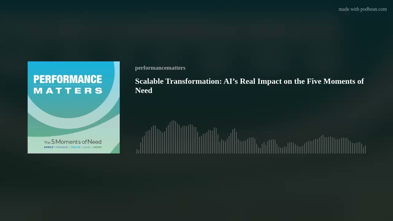 Scalable Transformation: AI’s Real Impact on the Five Moments of Need