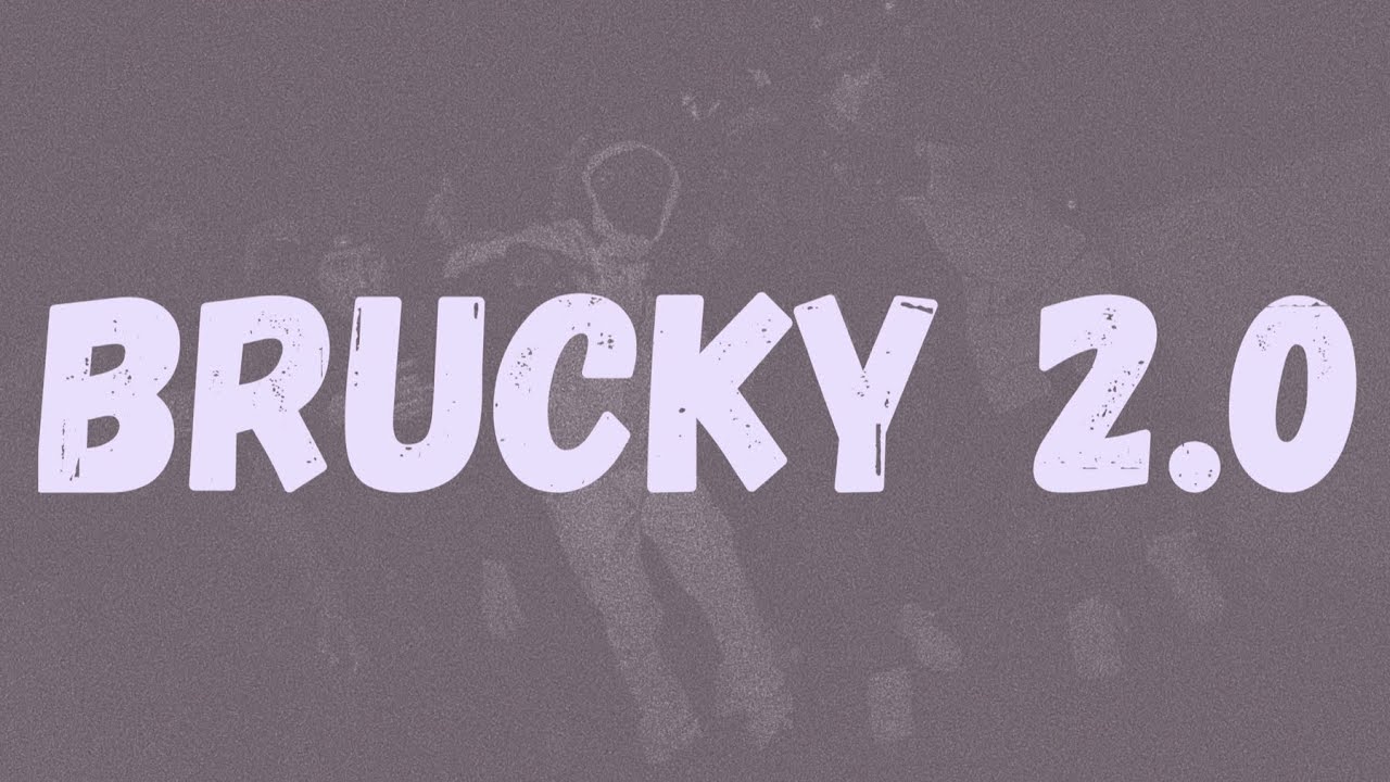 SR - Brucky 2.0 (Lyrics)