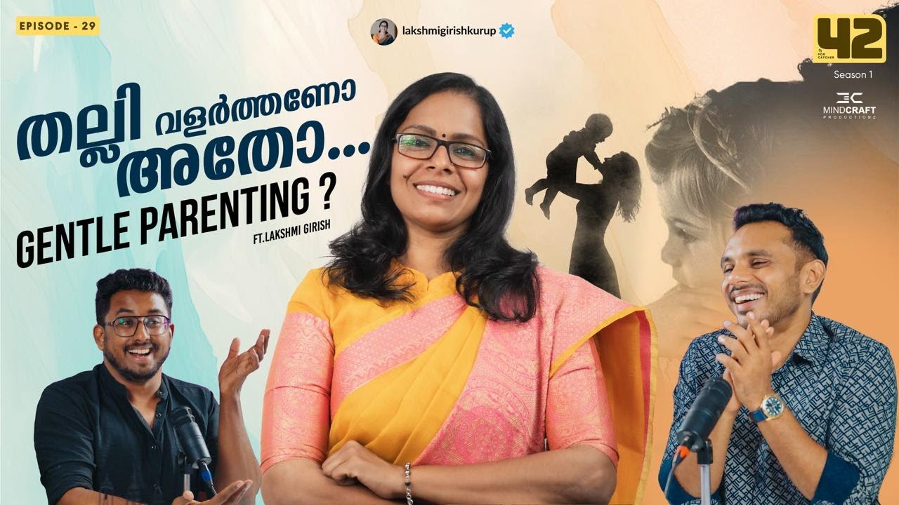 Why Gentle Parenting Is Failing | Lakshmi Girish Kurup