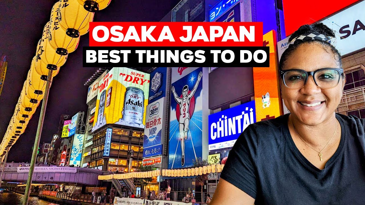 What To Do In Osaka Japan