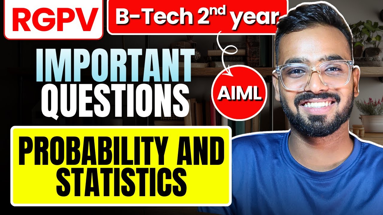 Probability and Statistics Most Important Topics | RGPV B.Tech AIML 3rd Sem 2nd Year