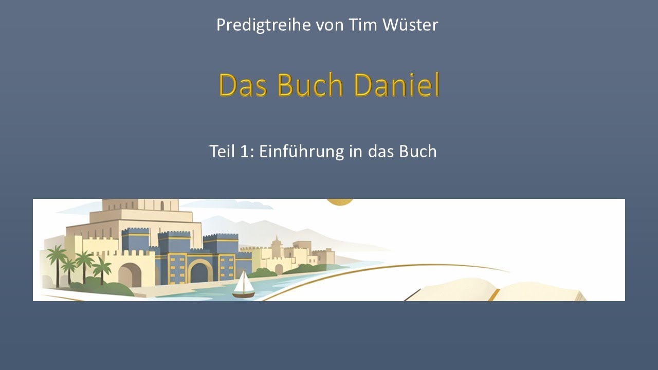 Daniel, Teil 1: Einführung ins Buch