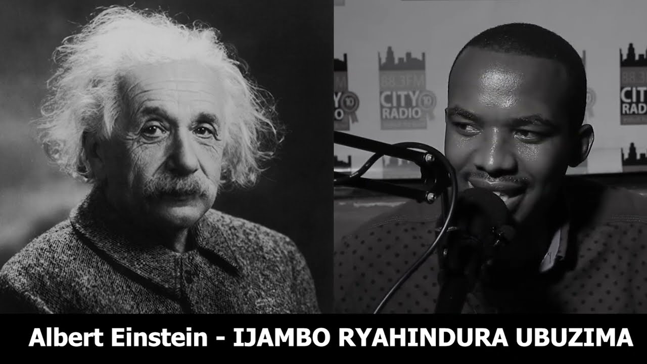 Albert Einstein (Igice Cya 3) - IJAMBO RYAHINDURA UBUZIMA EP449
