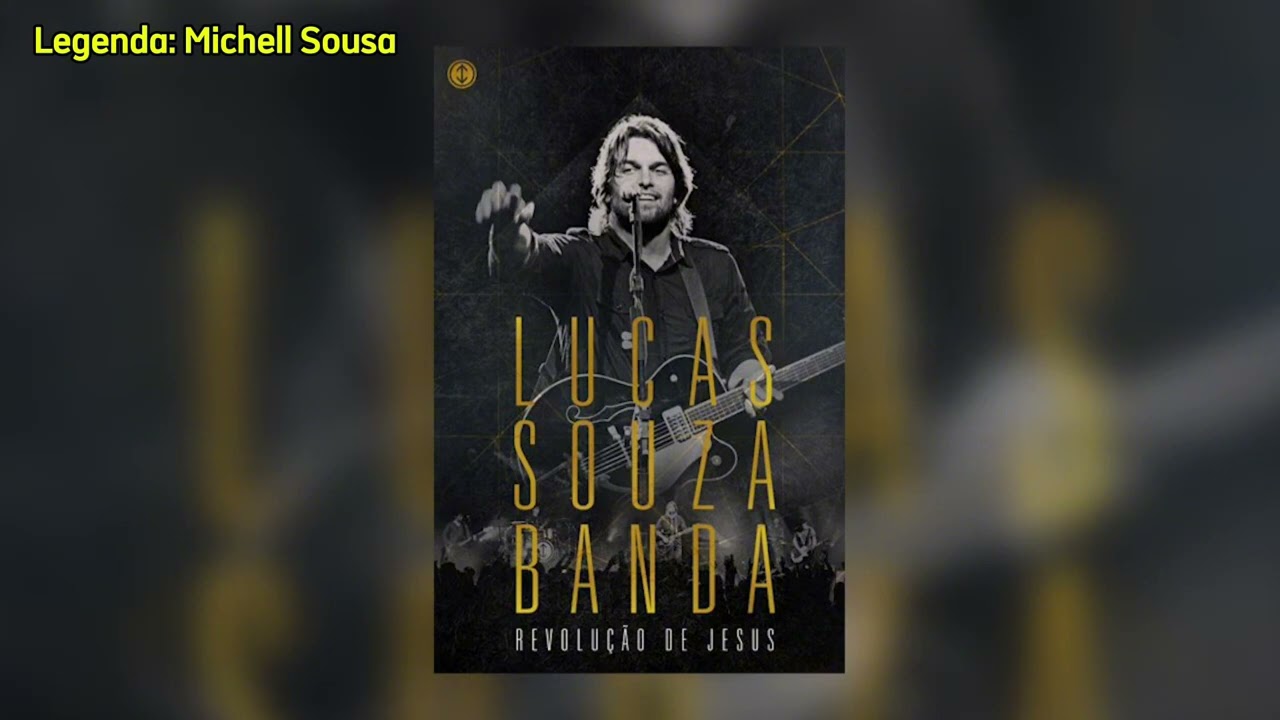 Feitor da Hist&oacute;ria - Lucas Souza Banda ao vivo DVD Revolu&ccedil;&atilde;o de Jesus (Legendado)
